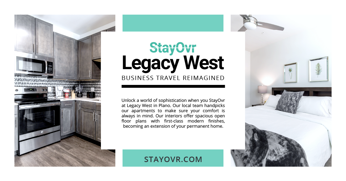 Welcome to StayOvr at Legacy West in Plano.